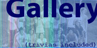 Gallery & Trivia